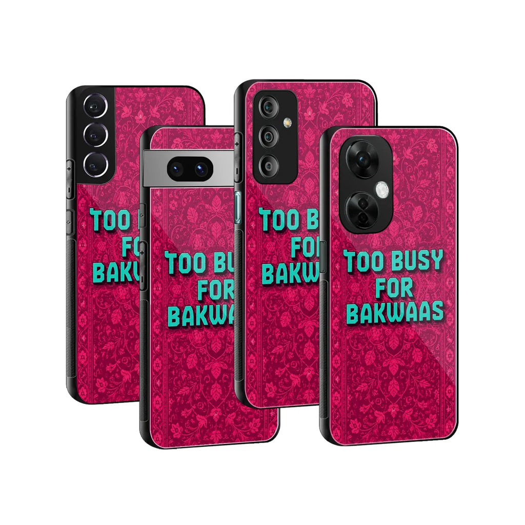 Too Busy For Bakwaas Phone Cover | Glass Case