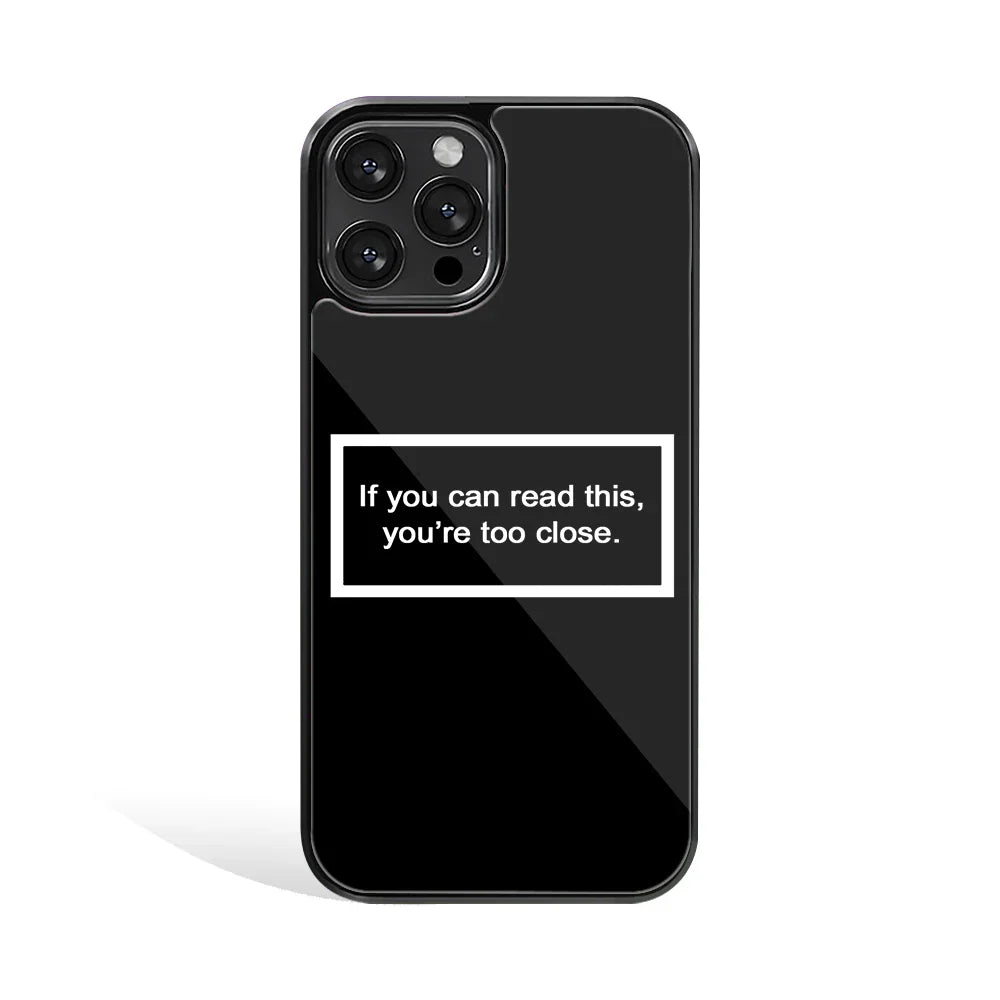 Too Close Black Phone Cover | Glass Case