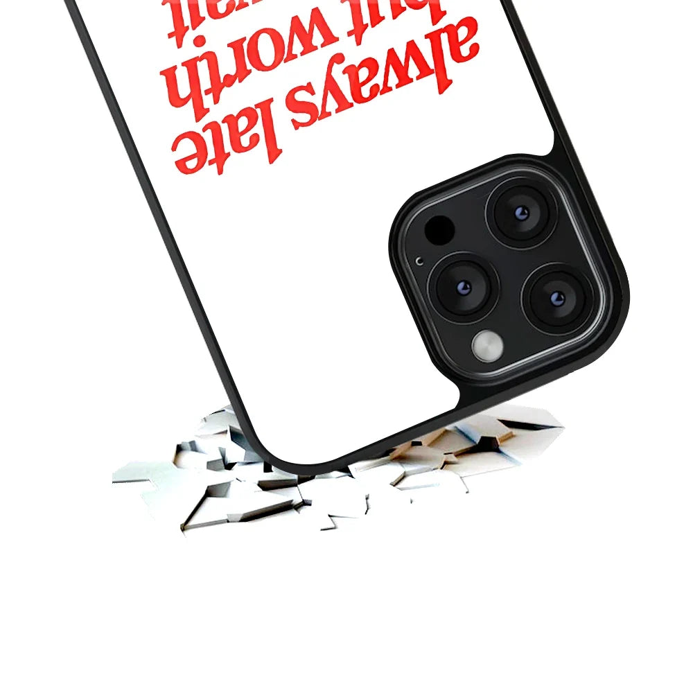 Worth The Wait Phone Cover | Glass Case