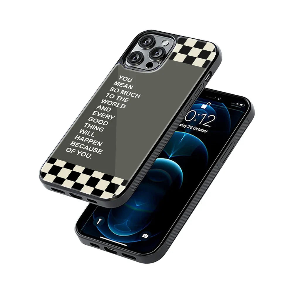 You Mean So Much To The World Phone Cover | Glass Case