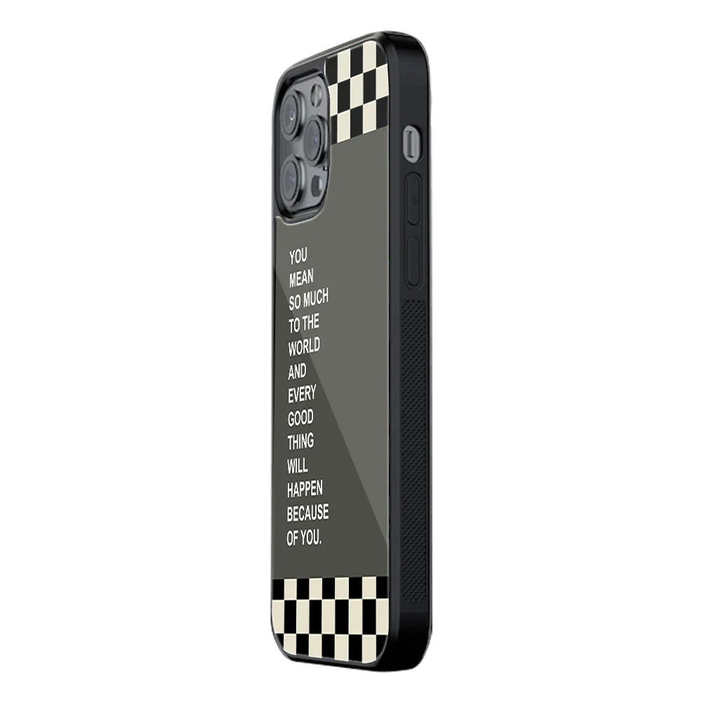 You Mean So Much To The World Phone Cover | Glass Case