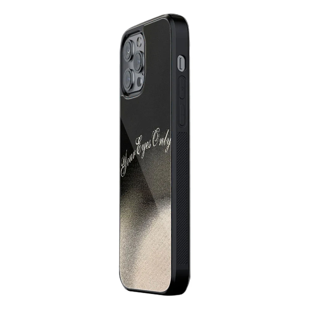 Your Eyes Only Phone Cover | Glass Case